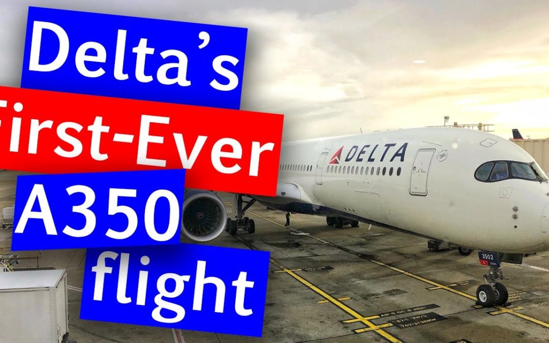 Delta Air Lines Inaugural A350 Flight